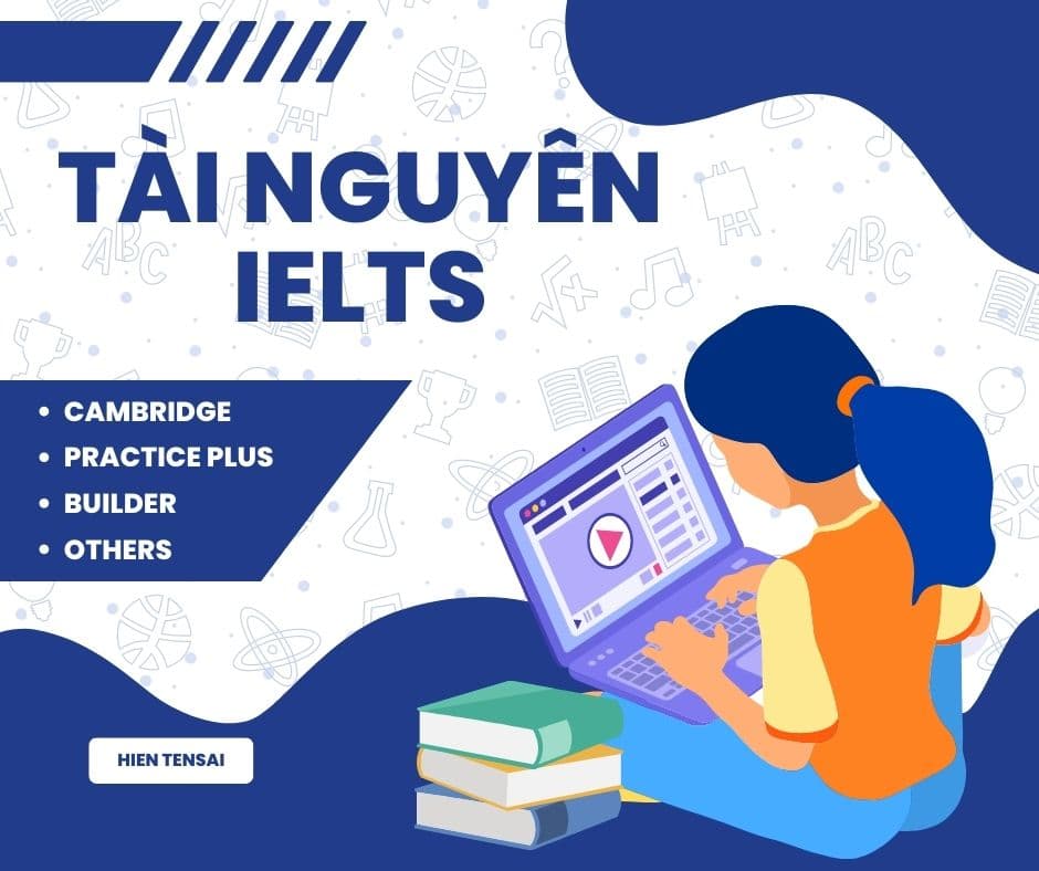 Những tài liệu luyện IELTS nên bỏ túi